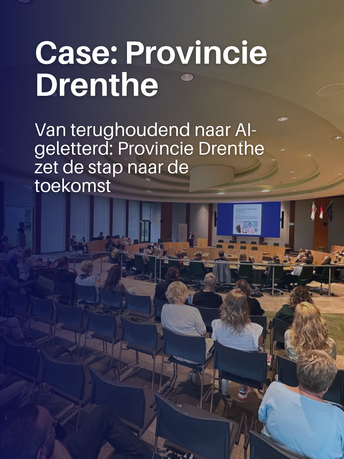 Van terughoudend naar AI-geletterd: Provincie Drenthe zet de stap naar de toekomst